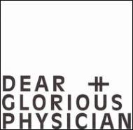 Dear  Glorious Physician/Dear  Glorious Physician