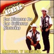 Miguel Y Miguel/Pioneros De Las Guitarritas