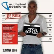 Subliminal Sessions Summer 2009: Mixed By Eric Morillo