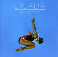 Cicada (Dance)/Roulette