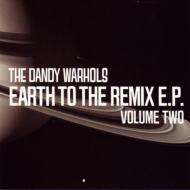 Dandy Warhols/Earth To The Remix E. p. Vol.2 (Ltd)