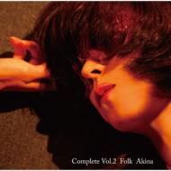 Complete Vol.2 Folk Akina