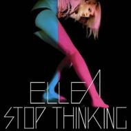 Stop Thinking