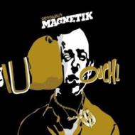 Mr Magnetik/Ouch