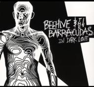 Beehive  The Barracudas/In Dark Love