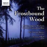 歌曲オムニバス/The Frostbound Wood： Travers-brown(Ct) Filsell(P)