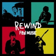 Fed MUSIC/Rewind