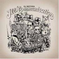 DJ MOTORA/Ill Communication