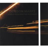 Denison Marrs/World Renown For Romance