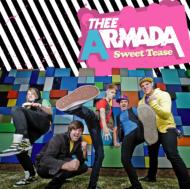 Thee Armada/Sweet Tease