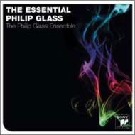 グラス、フィリップ（1937-）/The Essential Philip Glass： Glass / Philip Glass Ensemble