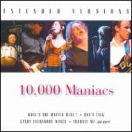 10 000 Maniacs/Extended Versions