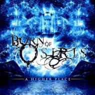 Born Of Osiris/Higher Place