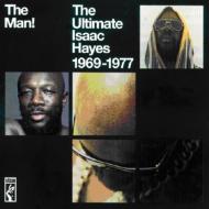 Isaac Hayes/Man!： The Ultimate Isaac Hayes 1969-1977