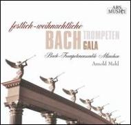 Trumpet Classical/Festlich Weihnachtliche Bach Trompeten Gala Bach Trompetenensemble Munchen