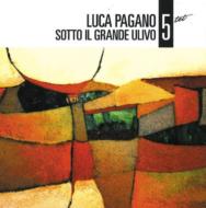Luca Pagano 5tet/Sotto Il Grande Ulivo