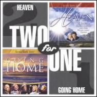 Bill ＆ Gloria Gaither/Two For One： Heaven / Going Home