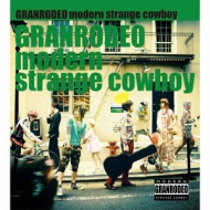 GRANRODEO/Modern Strange Cowboy
