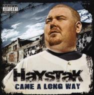 Haystak/Came A Long Way