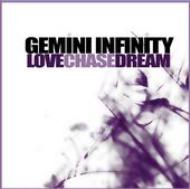 Gemini Infinity/Love Chase Dream