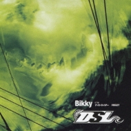 Dsl (Jp)/Bikky