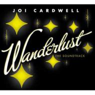 Joi Cardwell/Wanderlust - The Soundtrack