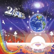 2 Suns/Love Revolution