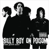 Billy Boy On Poison/Drama Junkie Queen