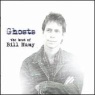 Bill Mumy/Ghosts The Best Of