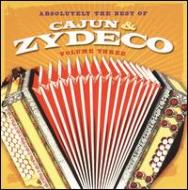 Various/Absolutely The Best Of Cajun  Zydeco Vol.3