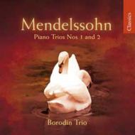 メンデルスゾーン（1809-1847）/Piano Trio 1 2 ： Borodin Trio