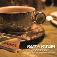 SALT & SUGAR -CONCERTS II -Songs from SALTISH NIGHT 1997`2008