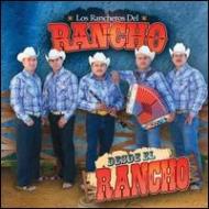 Los Rancheros Del Rancho/Desde El Rancho