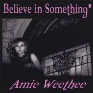 Believe In Something