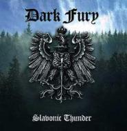 Dark Fury/Slavonic Thunder