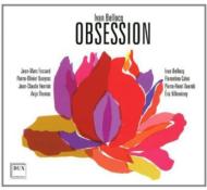 Obsession-chamber Works: Bellocq(Fl)P-o.queyras(Vn)Villeminey(Vc)Etc