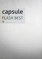 CAPSULE/Flash Best (+dvd)(Ltd)(Digi)