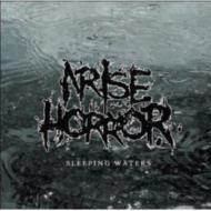 Arise Horror/Sleeping Waters