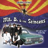 Mr. B  The Stingers/50's 60's  70's Live On