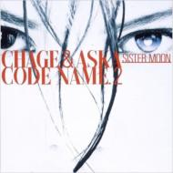 CHAGE and ASKA/Code Name 2 Sister Moon (Ltd)(Pps)