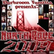 Darkroom Familia/North Pole 2009