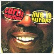 Curtis Mayfield/Live In Europe