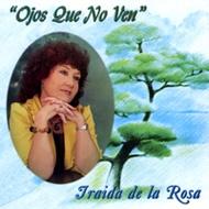 Iraida De La Rosa/Ojos Que No Ven