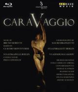 Caravaggio : Bigonzetti, Berlin Staatskapelle, Malakhov, Banzhaf, etc (2008)