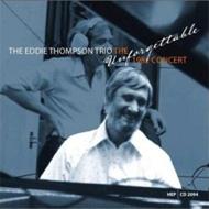 Eddie Thompson Trio/Unforgettable 1982 Concert