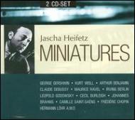 ヴァイオリン作品集/Jascha Heifetz： Miniatures