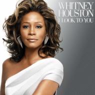 Whitney Houston/I Look To You