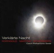 Verklarte Nacht: Czech Philharmonic String Sextet +korngold, Martinu: String Sextet