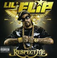 Lil'flip/Respect Me