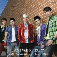 Eastwest Boys/Yesterday's Hero (+dvd)(Ltd)
